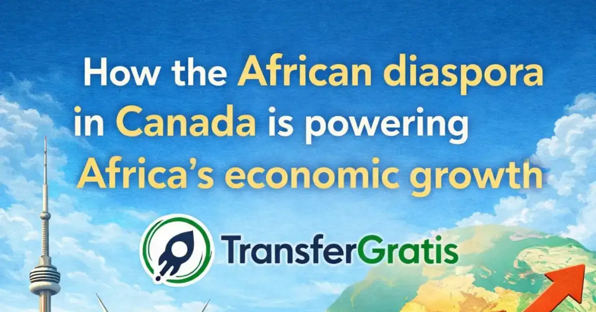 How the African diaspora in Canada is powering Africa economic growth | TransferGratis